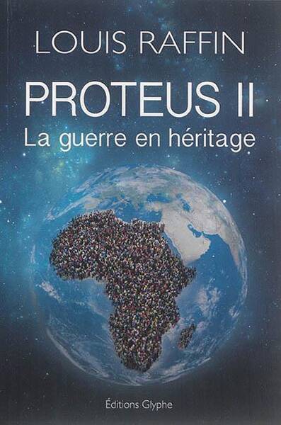 Proteus II : La Guerre en Heritage