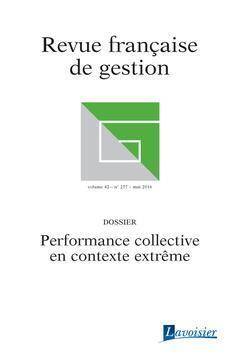 Revue Francaise de Gestion Volume 42 N.257; Performance Collective