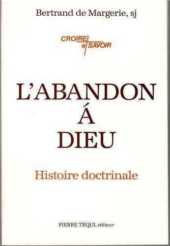 L'Abandon a Dieu - Histoire Doctrinale