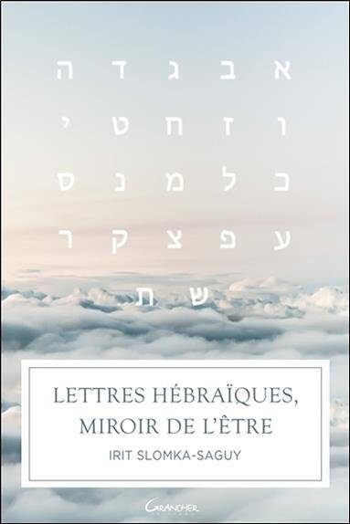 Lettres Hebraiques, Miroir de l'Etre