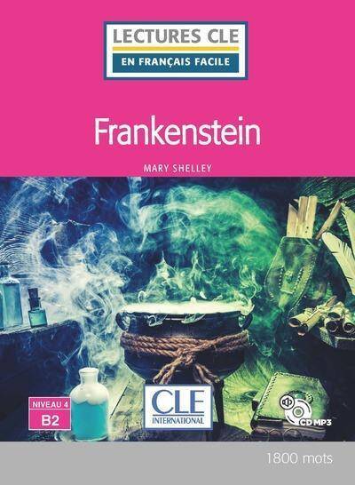 Frankenstein : niveau 4 B2 + 1 CD audio MP3