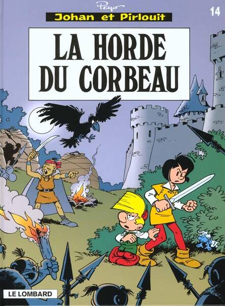 Johan et Pirlouit T.14 ; la Horde du Corbeau