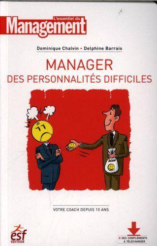 Manager des personnalités difficiles