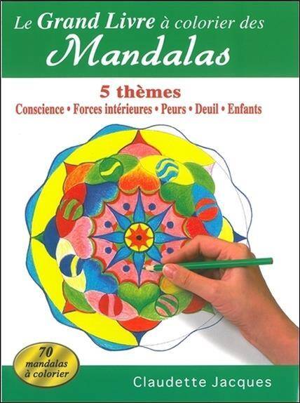 Le grand livre à colorier des mandalas : 5 thèmes