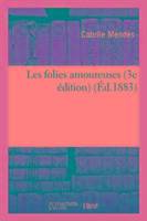 Les folies amoureuses 3e edition