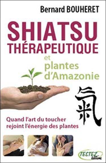 Shiatsu Therapeutique et Plantes D'Amaz