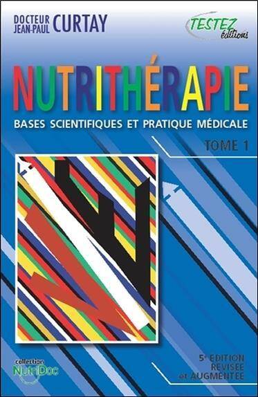 La nutrithérapie : bases scientifiques et pratique médicale