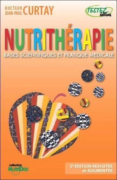 Nutritherapie ; Bases Scientifiques et Pratique Medicale