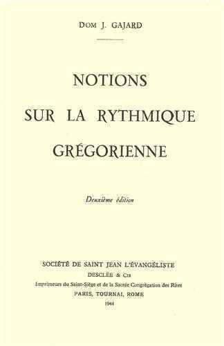 Notions sur la Rythmique Gregorienne