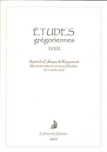 Etudes Gregoriennes XXXIX - 2012