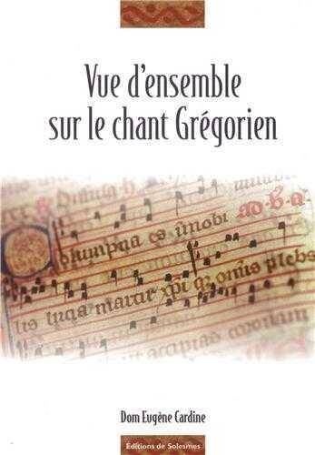 Vue D'Ensemble sur le Chant Gregorien