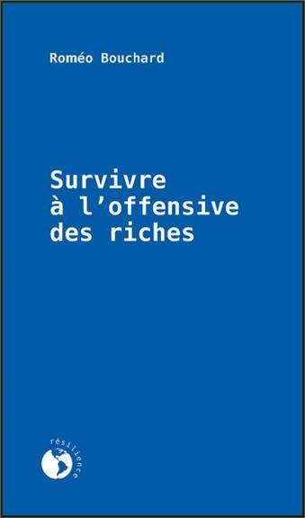 Survivre a l Offensive des Riches