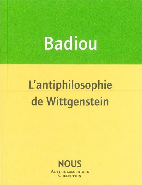 Antiphilosophie de Wittgenstein (L')