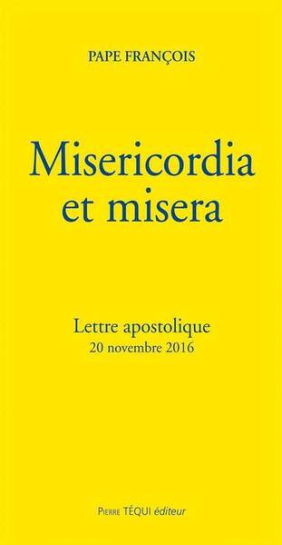 Misericordia et Misera ; Lettre Apostolique (20 Novembre 2016)