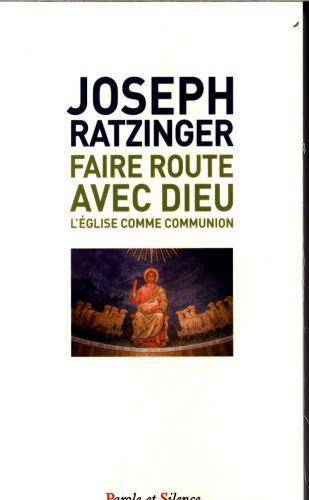 Faire route avec Dieu : l'Église comme communion