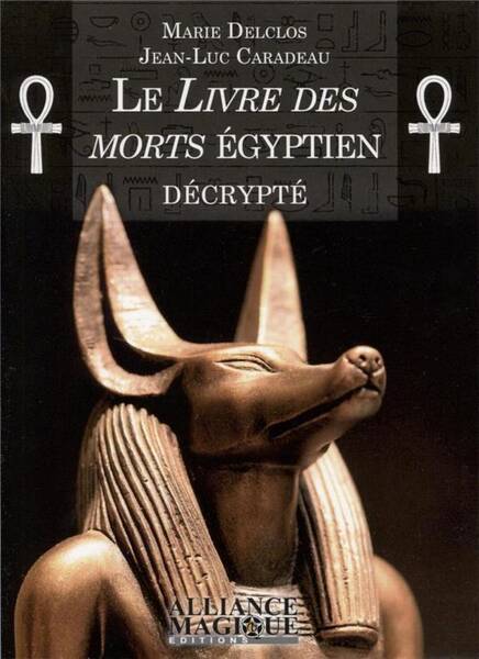 Le livre des morts égyptien décrypté