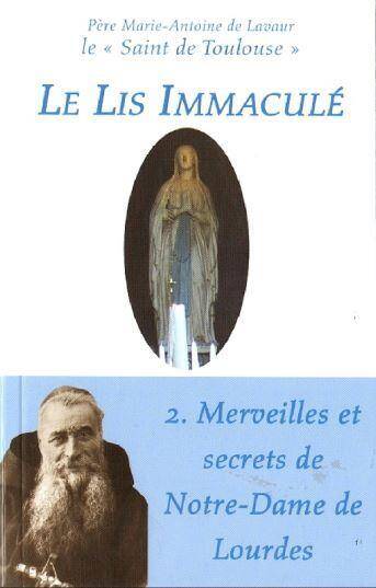 Le Lis Immacule - Merveilles et Secrets