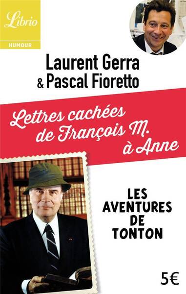 Les aventures de Tonton: Lettres cachées de François M. à Anne