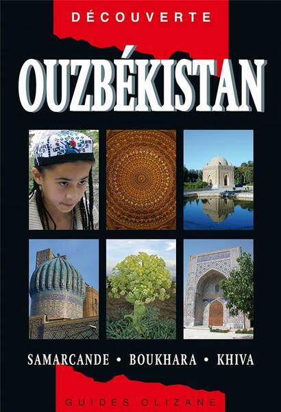 Ouzbekistan ; Samarcande, Boukhara, Khiva