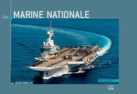 LA MARINE NATIONALE EN IMAGES