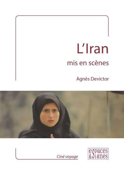 L'Iran Mis en Scenes