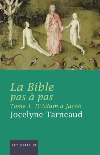 La bible pas à pas, tome 1