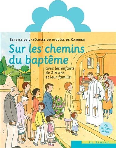 Sur les chemins du bapteme enfant