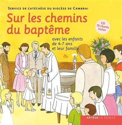 Sur les chemins du baptême. Avec les enfants de 4-7 ans et leur