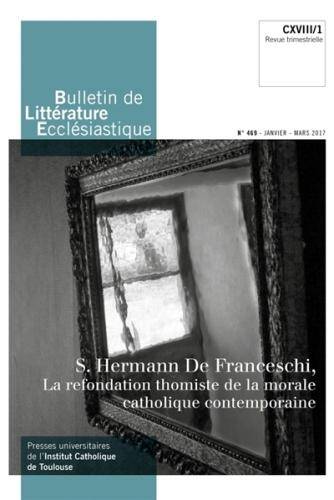 Bulletin de littérature ecclésiastique: No 469, janvier-mars 2017