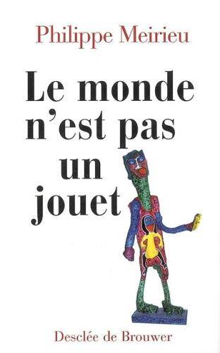 Le monde n'est pas un jouet