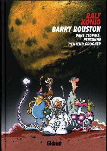 Barry Rouston : dans l'espace, personne t'entend grogner