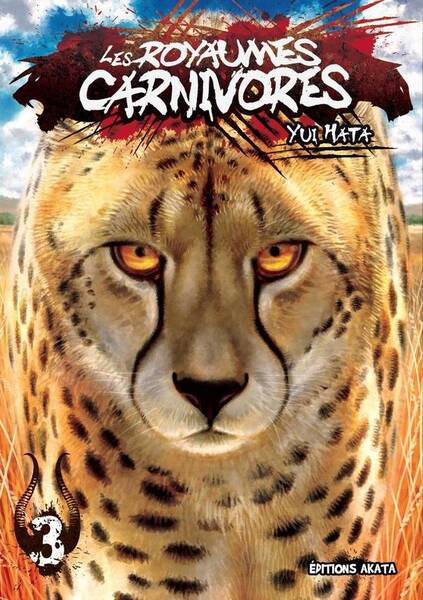 Les royaumes carnivores. Tome 3