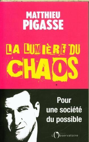 La lumière du chaos