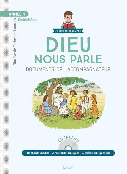 Annee 1 ; Catechese ; Dieu Nous Parle ; Documents de l'Accompagnateur