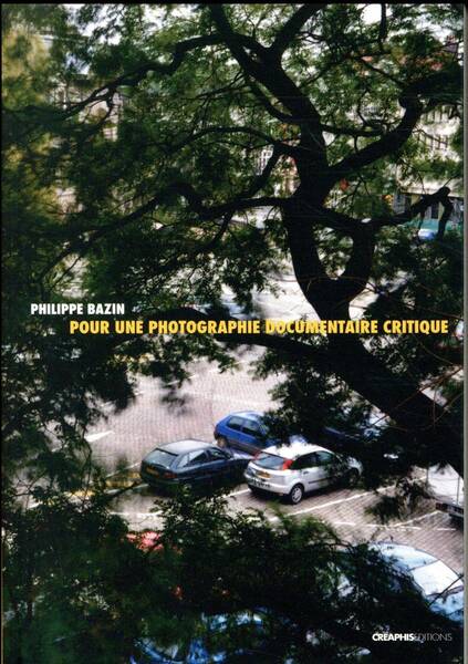 Pour une Photographie Documentaire Critique