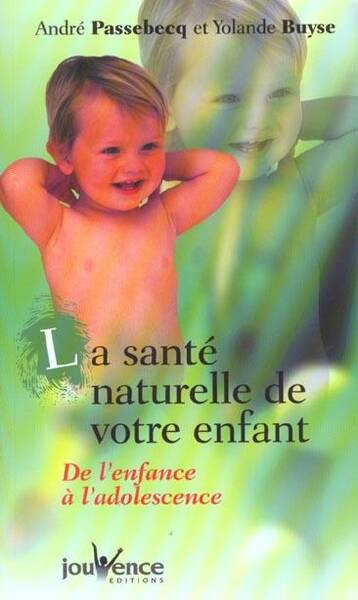 La santé naturelle de votre enfant