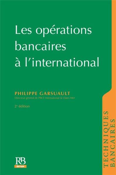 Operations Bancaires a l'International (2e Edition)