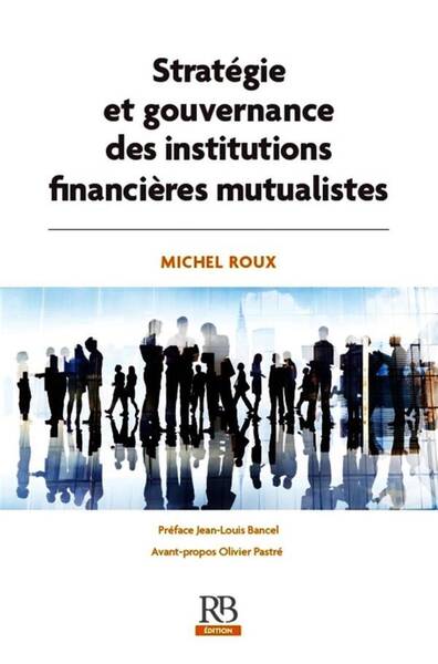 Strategie et Gouvernance des Institutions Financieres Mutualistes