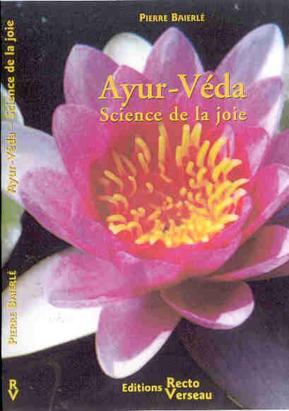 Ayur-Veda ; Science de la Joie