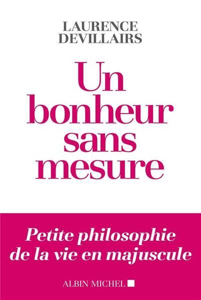 Un bonheur sans mesure