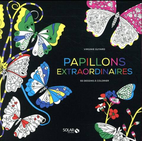 Papillons merveilleux : 60 dessins à colorier