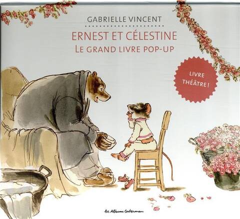Ernest et Célestine : le grand livre pop-up