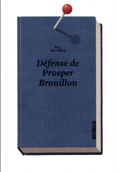 Defense de Prosper Brouillon