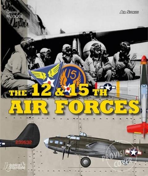 Histoire Aeriennes, 12th & 15th Air Forces (Gb)
