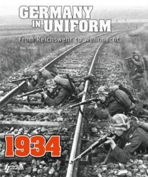 L'Allemagne Sous l'Uniforme ; de la Reichmehr a la Wehrmacht