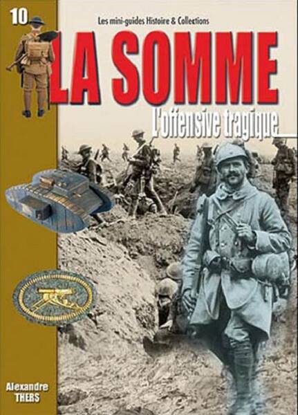 Somme, l'Offensive Tragique