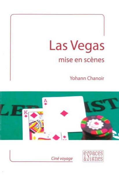 Las Vegas Mise en Scenes