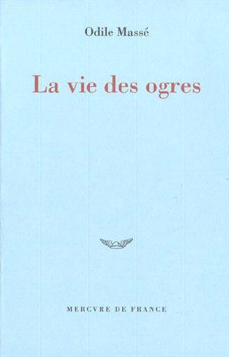 La vie des ogres