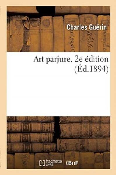 Art parjure. 2e edition