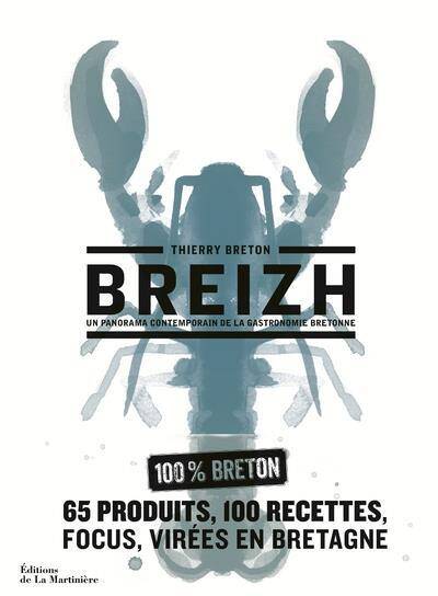 Breizh ; un Panorama Contemporain de la Gastronomie Bretonne